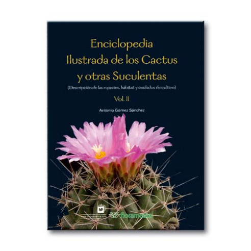 ENCICLOPEDIA ILUSTRADA DE LOS CACTUS Vol. II